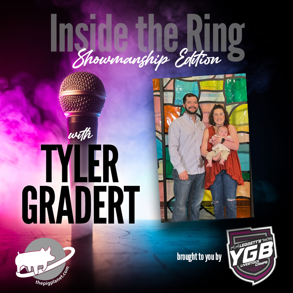 Trinity Gradert Inside The Ring Showmanship Edition - Tyler Gradert - The Pig Planet